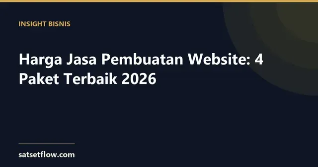 Harga Jasa Pembuatan Website: 4 Paket Terbaik 2026